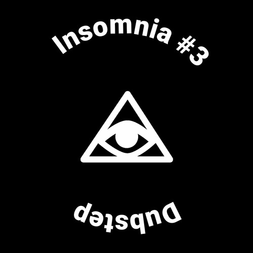 Insomnia #3 - Dubstep