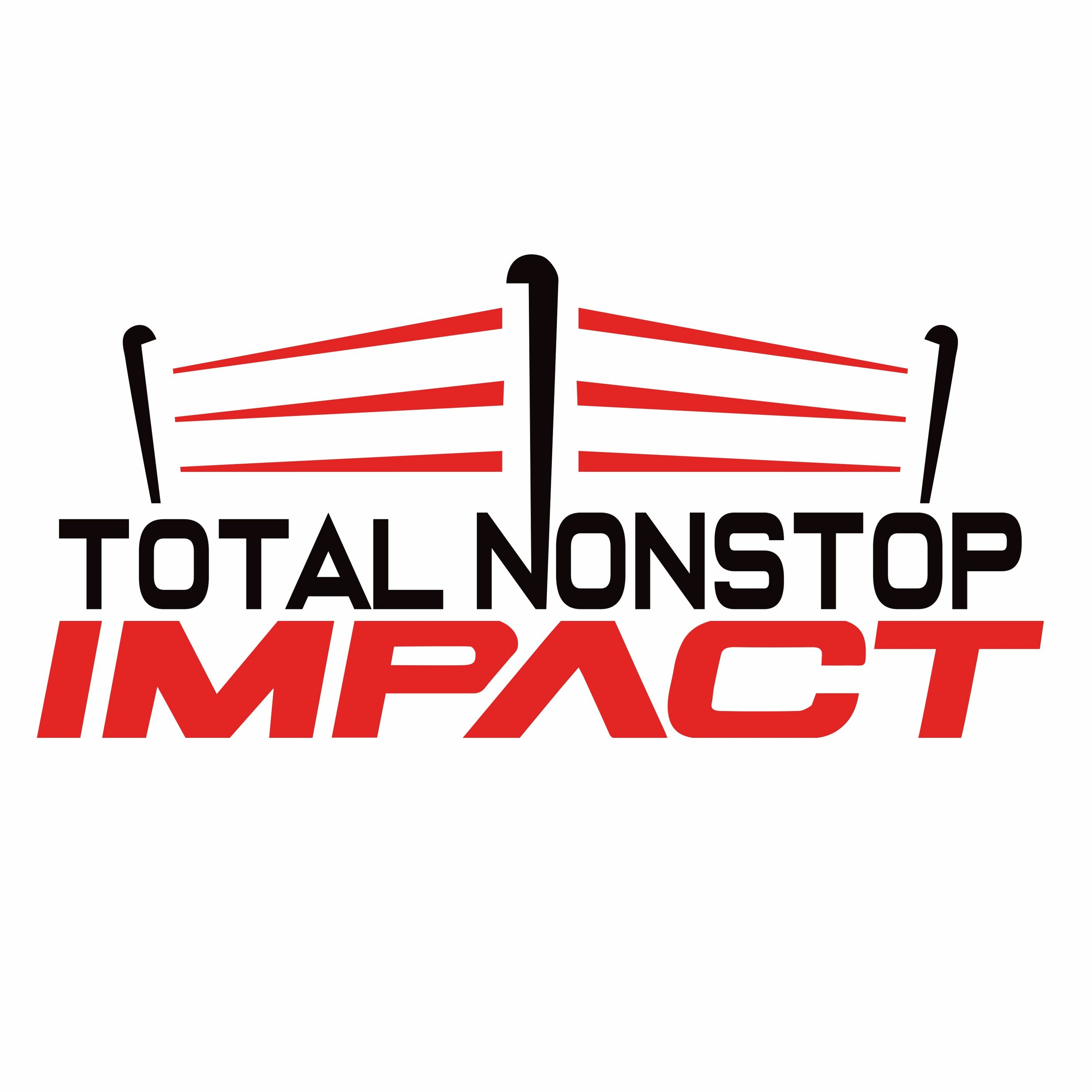 Total Nonstop Impact | IMPACT Wrestling Podcast