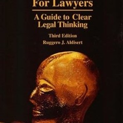 PDF [READ] 💖 Logic for Lawyers : A Guide to Clear Legal Thinking