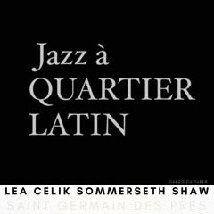 Medianoche horas - Jazz a Quartier Latin