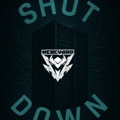 MERCYARD - Shut Down (FREE DL)
