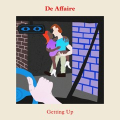 De Affaire - Getting Up