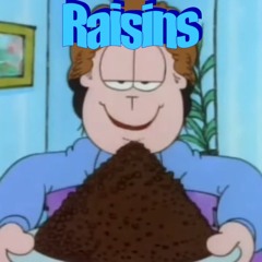 Raisins (original Garfield song)
