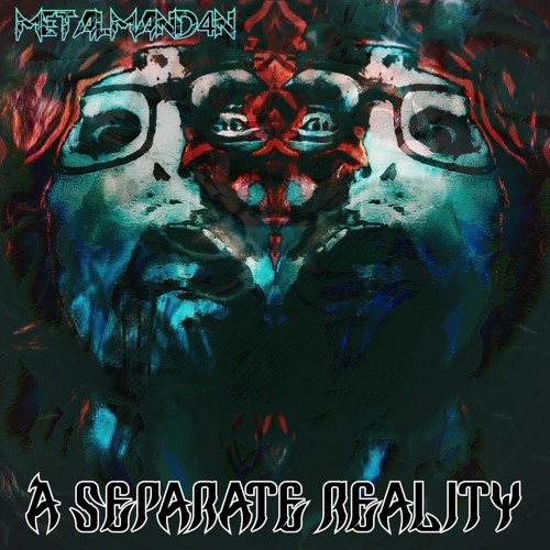 A Separate Reality