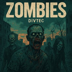 Divtec - Zombies (Download)