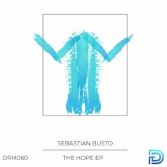 Sebastian Busto - Last Year (Original Mix) [Dreamers]