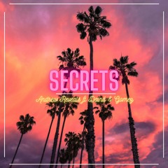 Andrew Reveals - Secrets Ft Daina & Gomez
