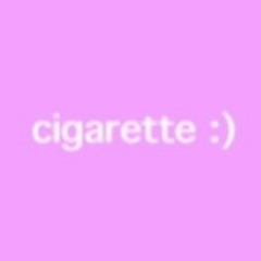Cigarette