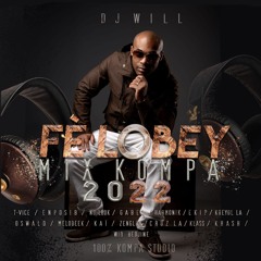 DJ WILL - Fé Lobey Mix Kompa 2022