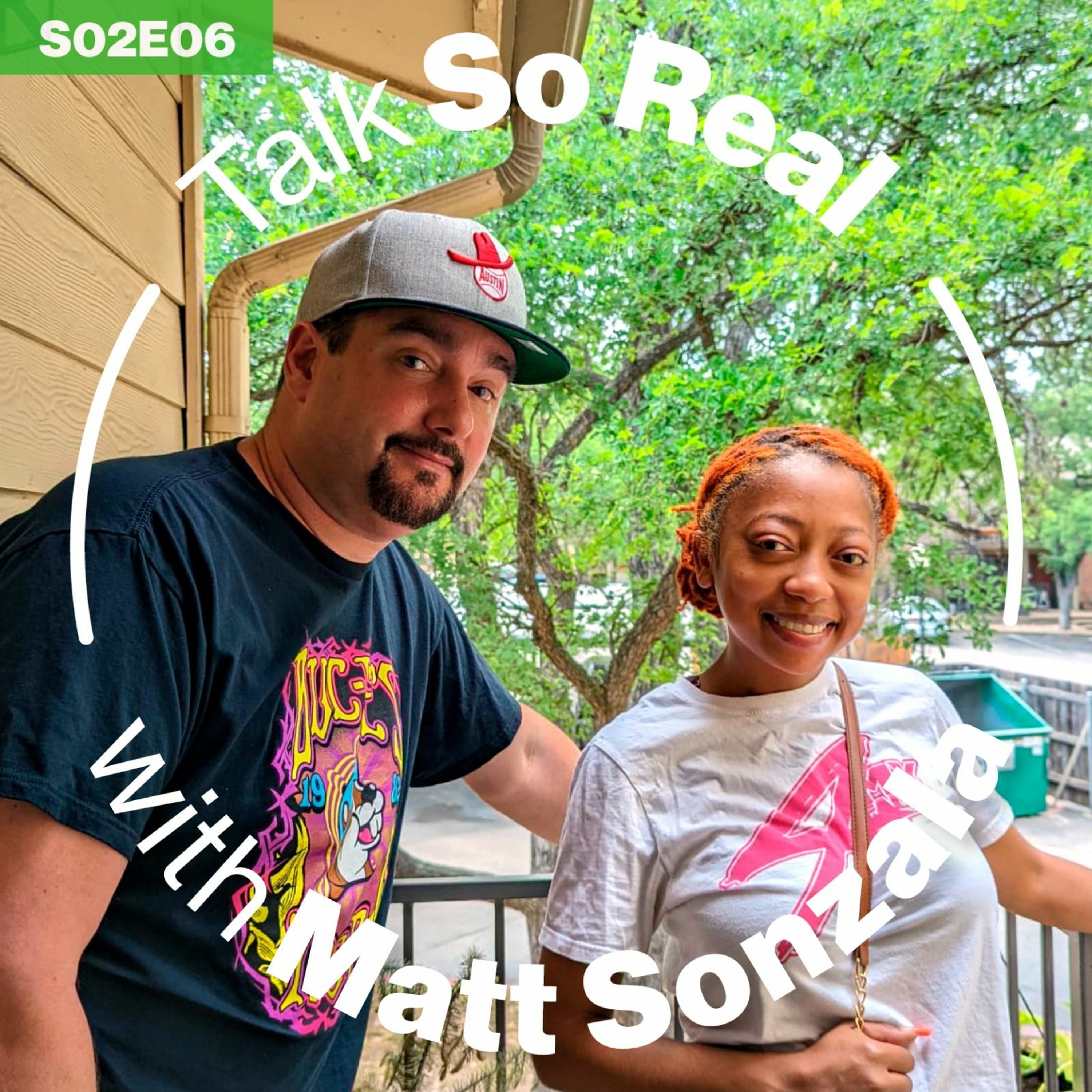 Talk So Real with Matt Sonzala: Cha'keeta B - Season 2 Episode 6 episode artwork