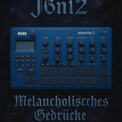 J6n12 - Melancholisches Gedrücke