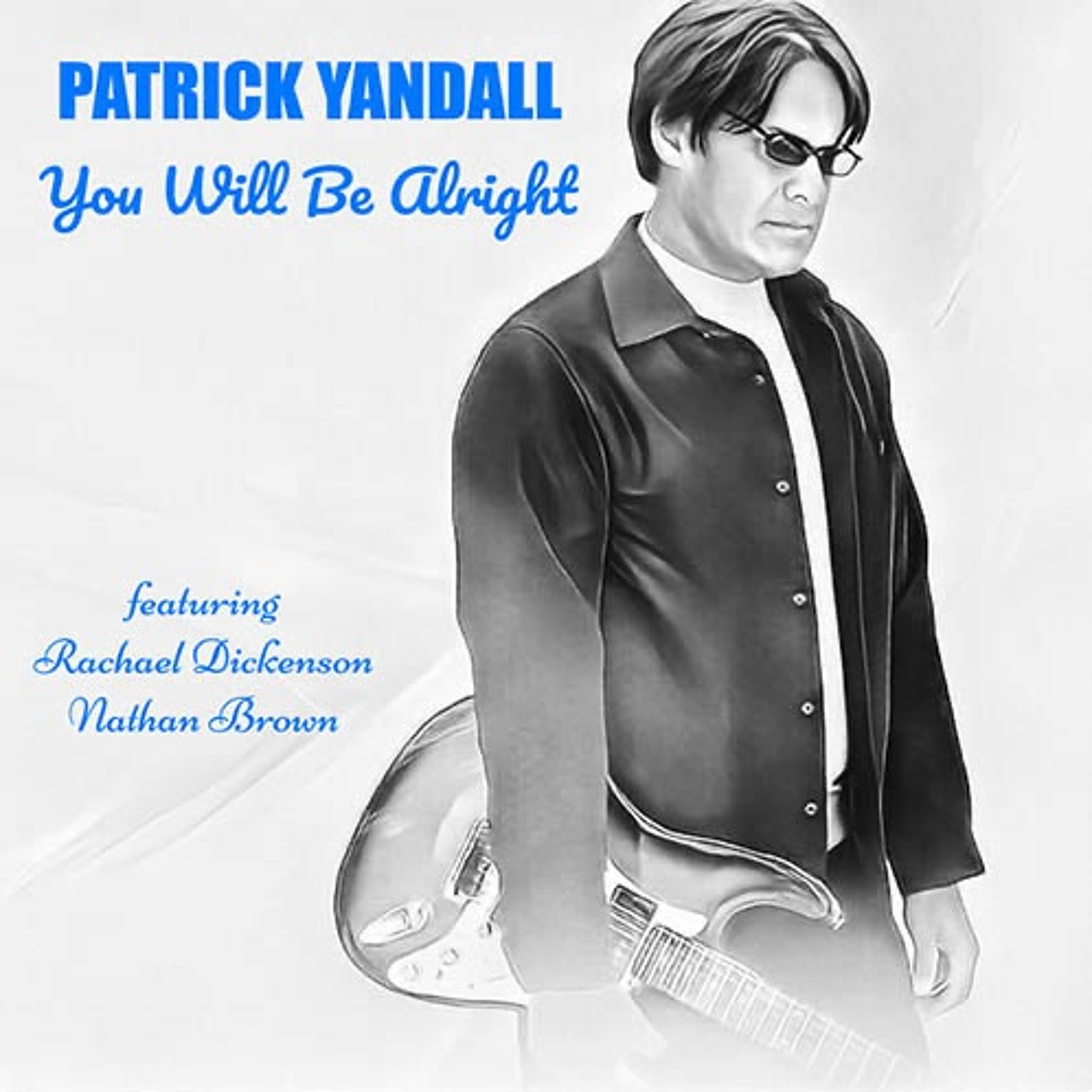 Patrick Yandall : You Will Be Alright episode artwork