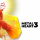 on Metalheart 3
