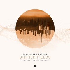 Boundless, R3cycle - Unified Fields (Original mix)