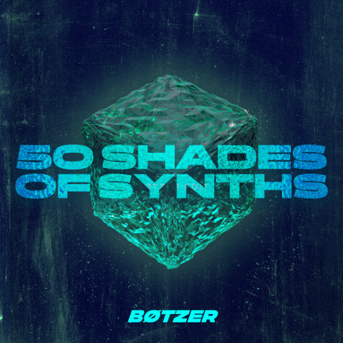FREE DL | BØTZËR - 50 Shades of Synths