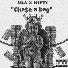 Chase a bag (feat. Nifty)