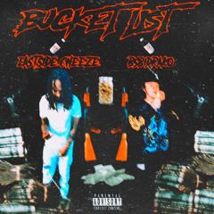 Eastside Cheeze & BSB Drako - Bucket List (Prod. Homieshtt)