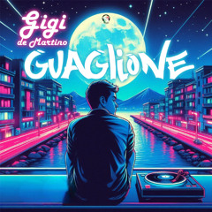 Gigi de Martino - Guaglione (Radio Edit)