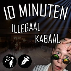10 minuten illegaal kabaal