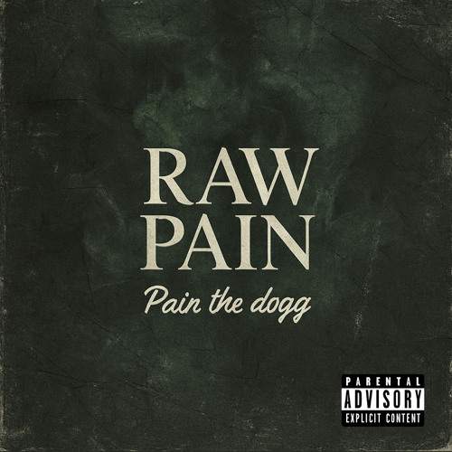 Stream Raw Pain by Pain the Dog | Listen online for free on SoundCloud