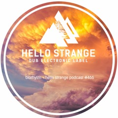 biorhytm - hello strange podcast #466