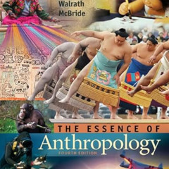 READ EBOOK 💏 The Essence of Anthropology by  William A. Haviland,Harald E. L. Prins,
