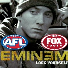 Lose Yourself in the FOX Footy Theme [No Intro]