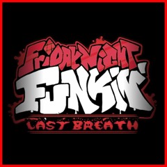 FNF: Last Breath .vs Sans (Phase 4) - Rainferno