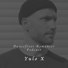 Dancefloor Romancer 116: Yulo X