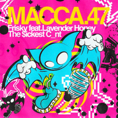 Macca.47 - The $ickest C_nt