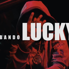 Bando - Lucky Prod. PoWR Trav X Antisocial