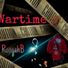 Wartime Pt2 ft REDiROOGAH (Prod. LeTurtle)