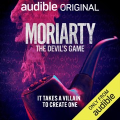 Audible Original Moriarty Trailer