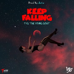 TYG "TheYoungGoat" - Keep Falling (Julio Beatz)
