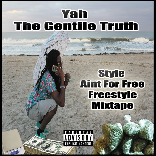 (6) Yah The Gentile Truth -Who Want Smoke Remix