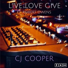 CJ Cooper - Live Love Give ft Robert Owens EP