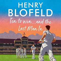 [VIEW] KINDLE 📭 Ten to Win...and the Last Man In: My Pick of Test Match Cliffhangers