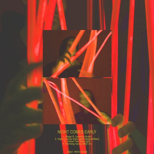 equi — NIGHT COMES EARLY / Ep preview // #DOLEC005