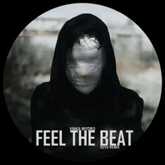 Vinka Wydro - Feel The Beat (Original Mix)