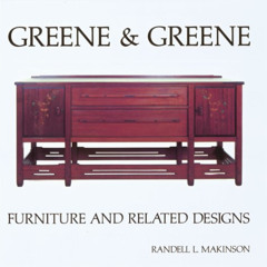 DOWNLOAD KINDLE 📂 Greene and Greene: Furniture and Related Designs by  Randell L. Ma