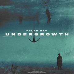 Undergrowth (Prod. Kirby Bright)
