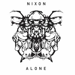 Nixon - Alone LP - Full Mix