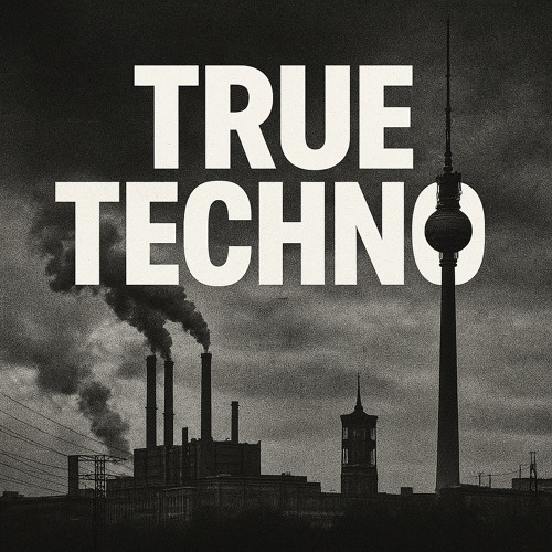 TRUE TECHNO