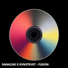DANAZAR X KVNSTRVKT - FUSION (FREE STEMS DOWNLOAD)
