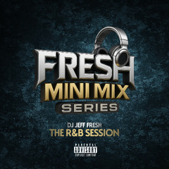 FRESH MIX SERIES - THE R&B SESSION