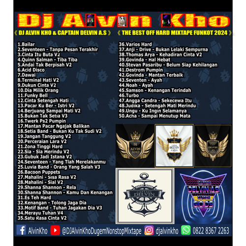 《 DJ ALVIN KHO & CAPTAIN DELVIN A.S 》《 THE BEST OFF HARD MIXTAPE FUNKOT 2024 》 2