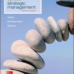 [Free] KINDLE 🖋️ Strategic Management: Text and Cases by  Gregory Dess,Gerry McNamar