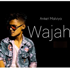 wajah|Aniket Sam|unplugged