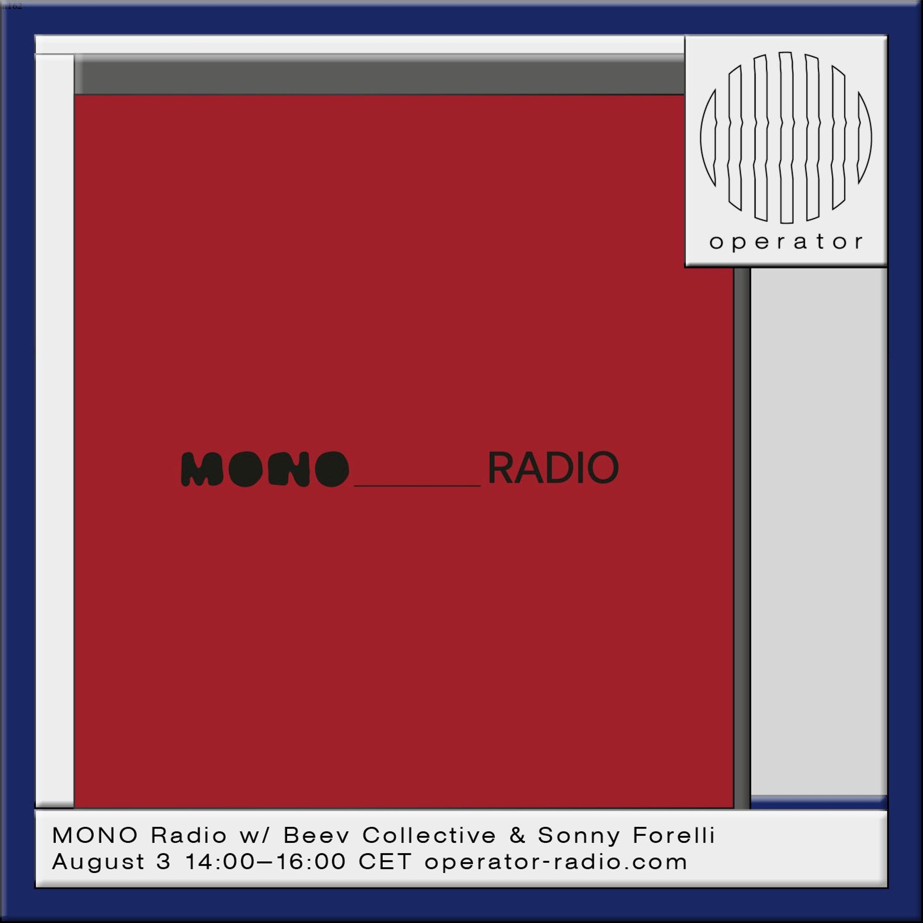 MONO Radio w/ Beevcollective & Sonny Forelli- 3rd August 2026 episode artwork