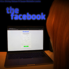 THE FACEBOOK (Feat Susan Michelle Lizette)